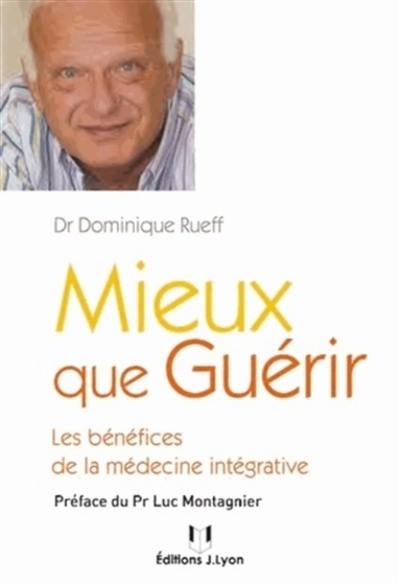 Mieux que guérir : les bénéfices de la médecine intégrative