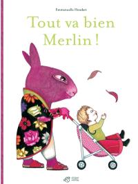 Tout va bien, Merlin !