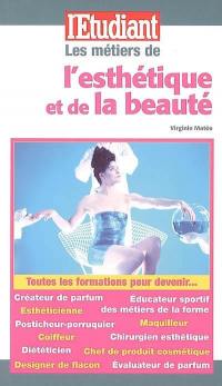 Les métiers de l'esthétique et de la beauté