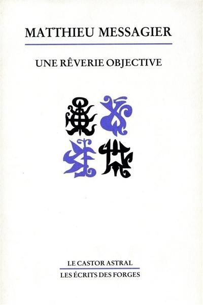 Une Rêverie objective