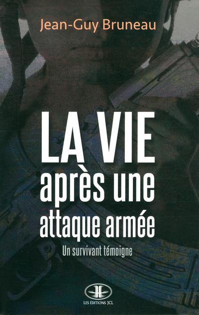 La vie après une attaque armée