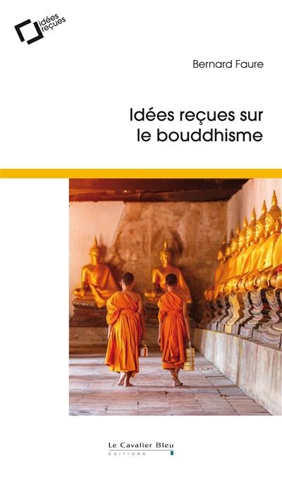 Idées reçues sur le bouddhisme