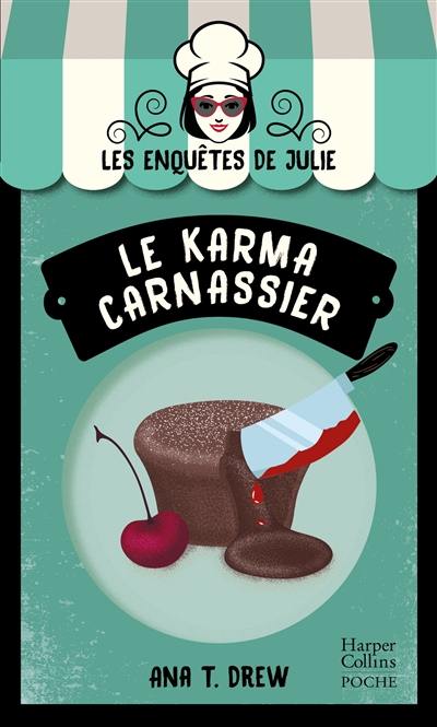 Les enquêtes de Julie. Le karma carnassier