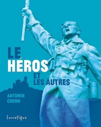 Le héros et les autres