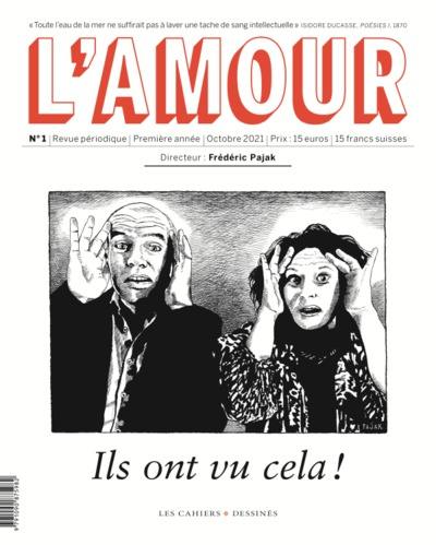 L'amour, n° 1. Ils ont vu cela !