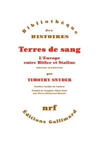 Terres de sang : l'Europe entre Hitler et Staline