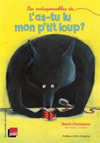 Les indispensables de L'as-tu lu mon p'tit loup ?