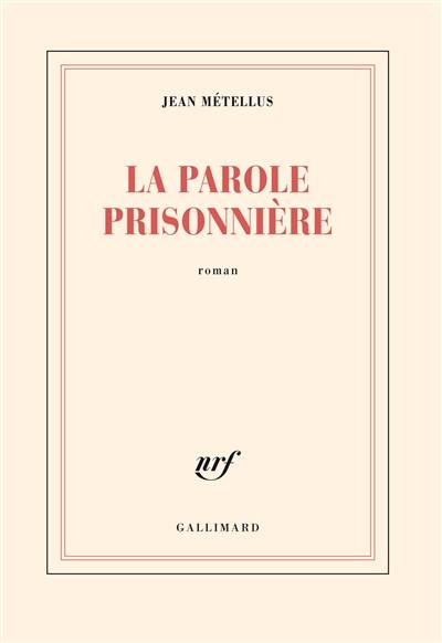 La parole prisonnière