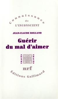 Guérir du mal d'aimer