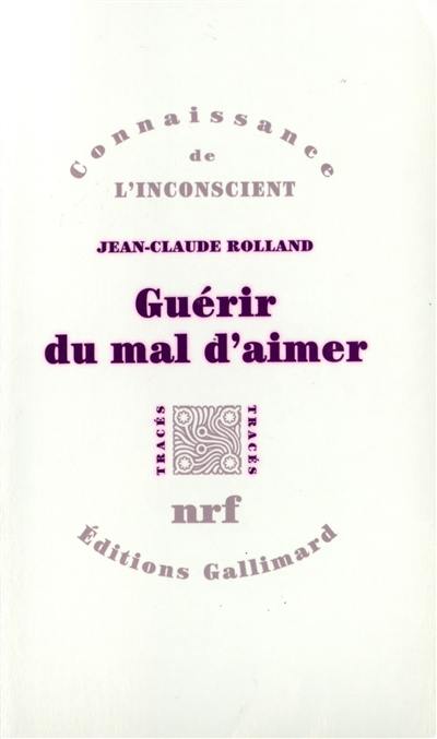 Guérir du mal d'aimer