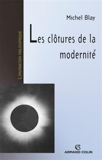 Les clôtures de la modernité