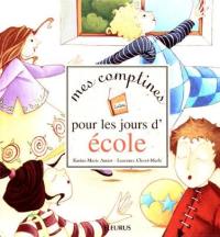 Mes comptines pour les jours d'école