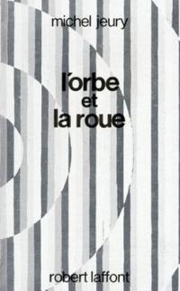 L'Orbe et la roue