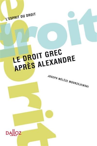 Le droit grec après Alexandre