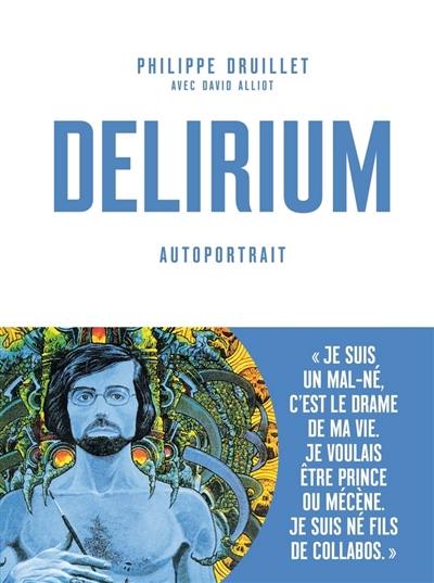 Delirium : autoportrait