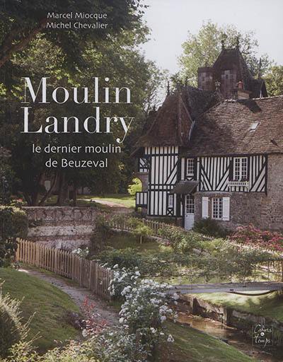 Moulin Landry : le dernier moulin de Beuzeval