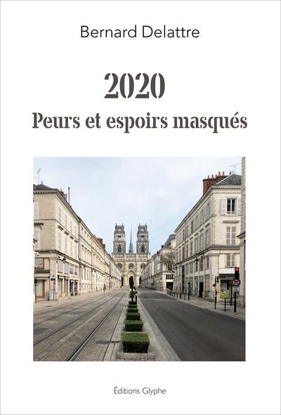 2020 : peurs et espoirs masqués