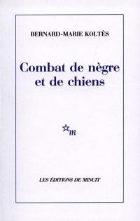 Combat de nègre et de chiens. Carnets