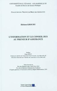 L'information et le conseil dus au preneur d'assurance