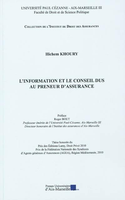 L'information et le conseil dus au preneur d'assurance