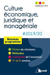 Culture économique, juridique et managériale 2019-2020 : BTS tertiaires 1re et 2e années : nouveau programme