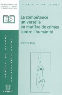 La compétence universelle en matière de crimes contre l'humanité