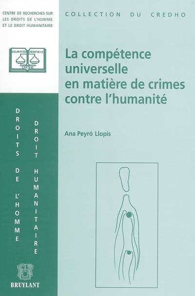 La compétence universelle en matière de crimes contre l'humanité