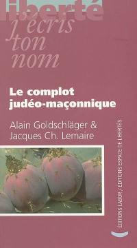 Le complot judéo-maçonnique