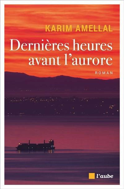 Dernières heures avant l'aurore