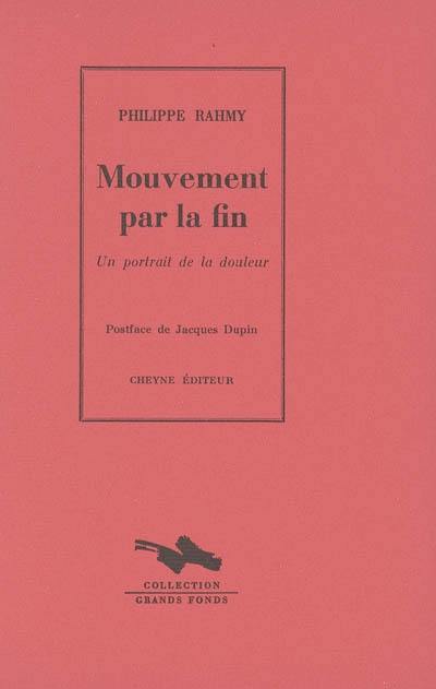 Mouvement par la fin : un portrait de la douleur