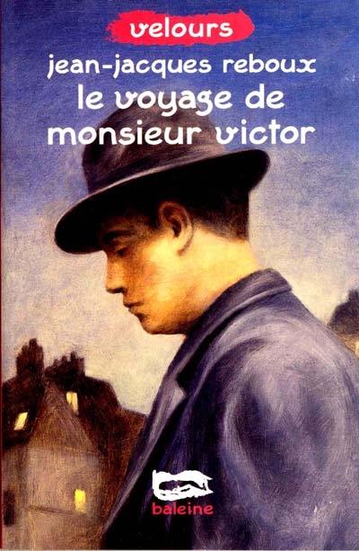 Le voyage de monsieur Victor