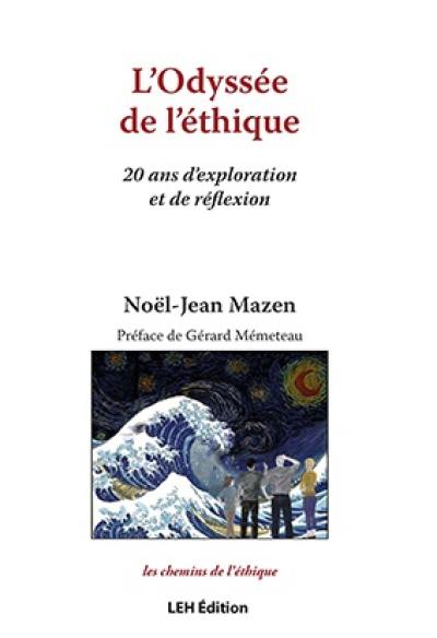 L'odyssée de l'éthique : 20 ans d'exploration et de réflexion