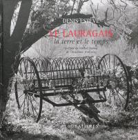 Le Lauragais : la terre et le temps