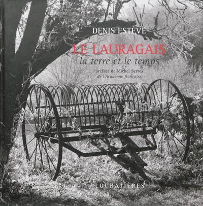 Le Lauragais : la terre et le temps