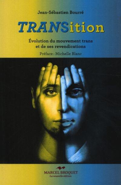 Transition : évolution du mouvement trans et de ses revendications