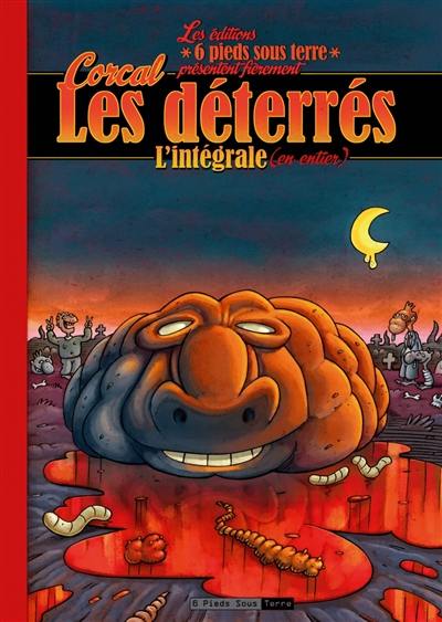 Les déterrés : l'intégrale (en entier)