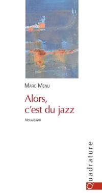 Alors, c'est du jazz