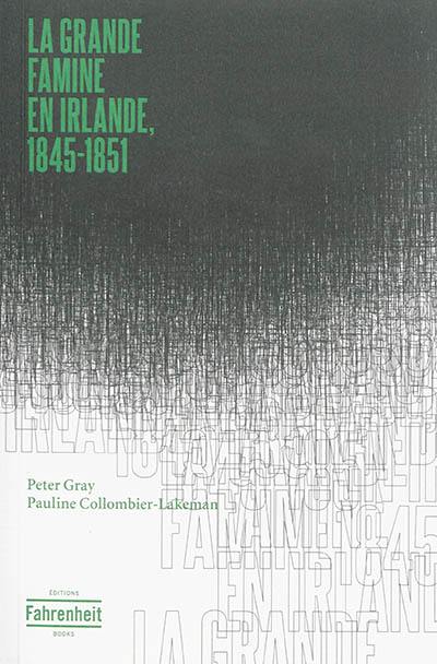 La grande famine en Irlande, 1845-1851