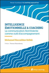 Intelligence émotionnelle & coaching : la communication non violente comme outil d'accompagnement