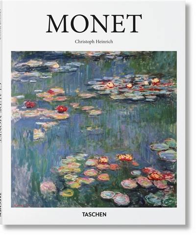 Claude Monet : 1840-1926 : saisir l'image toujours mouvante de la réalité du monde