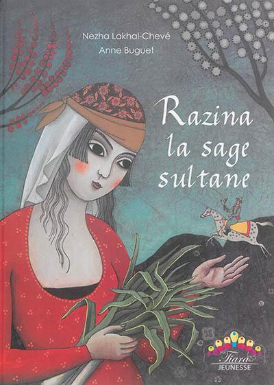 Razina, la sage sultane