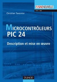 Microcontrôleurs PIC 24 : description et mise en oeuvre