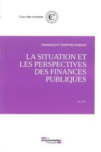 La situation et les perspectives des finances publiques : juin 2019