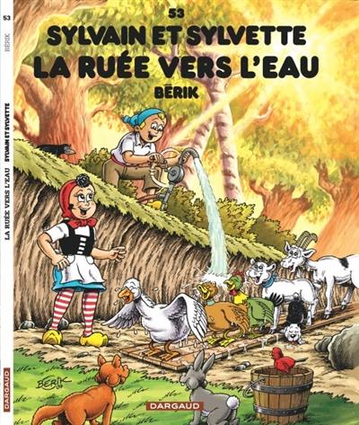 Sylvain et Sylvette. Vol. 53. La ruée vers l'eau