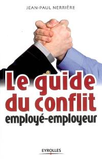 Le guide du conflit employé-employeur