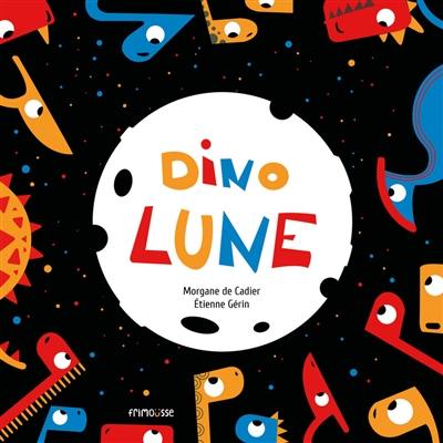 Dino lune