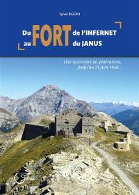 Du fort de l'Infernet au fort de Janus : une succession de générations, jusqu'au 21 juin 1940...