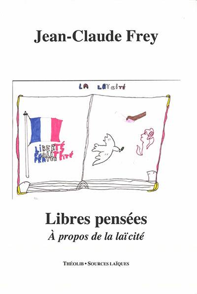 Libres pensées à propos de la laïcité