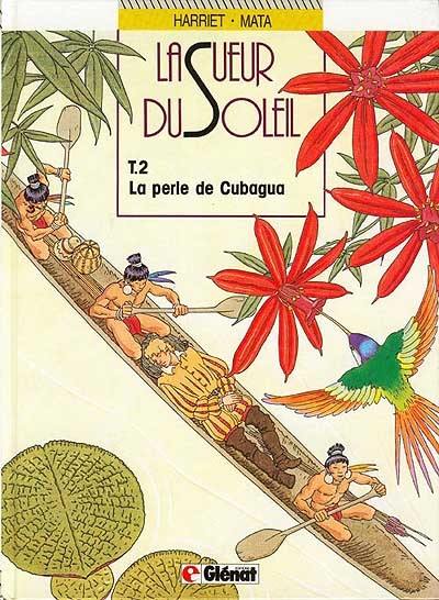 La Sueur du soleil. Vol. 2. La perle de Cubagua