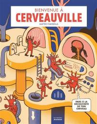 Bienvenue à Cerveauville : pars à la découverte de ton cerveau